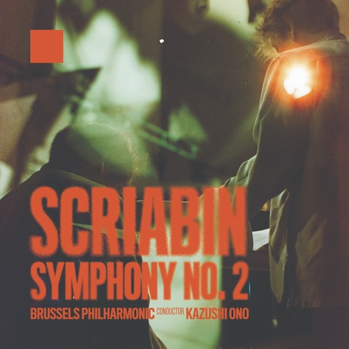 Schriabin - Symphony No. 2 by Brussels Philharmonic