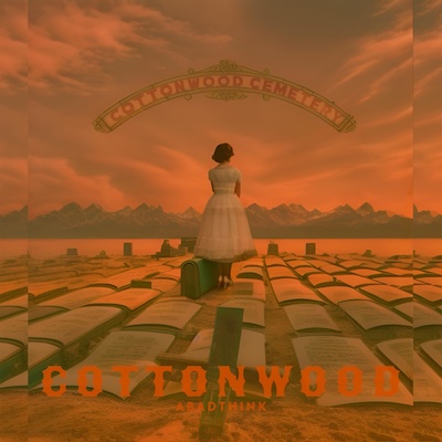 Cottonwood by A Bad Think